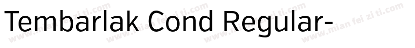 Tembarlak Cond Regular字体转换